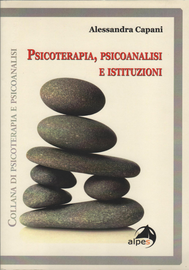 Psicoterapia, psicoanalisi e istituzioni. Alessandra Capani