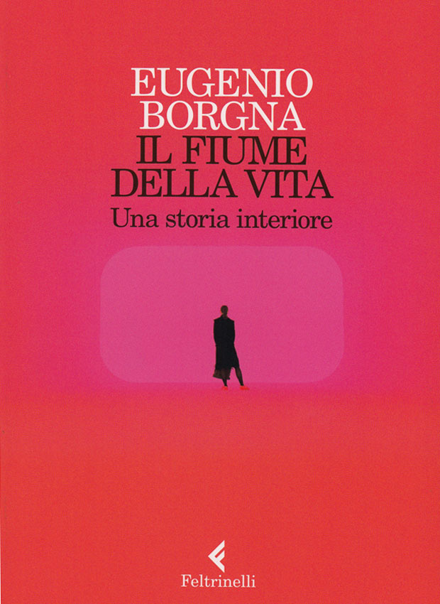 Eugenio Borgna - Il fiume della vita