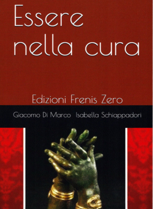 Di Marco - Schiappadori. Essere nella cura