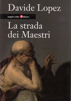 Davide Lopez, La strada dei Maestri